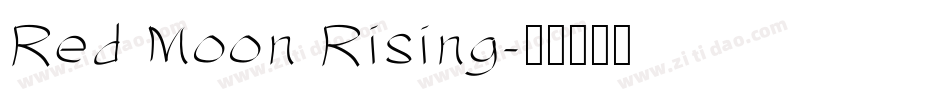 Red Moon Rising字体转换